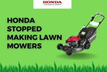 Honda Stopped Making Lawn Mowers